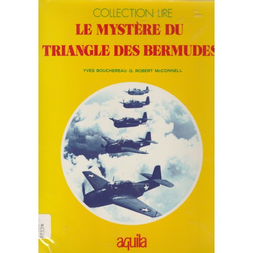 Le mystère du Triangle des Bermudes  Yves Bouchereau Robert McConnell